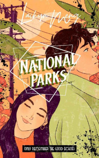 Laikyn Meng — National Parks: An Angsty Second Chance Multicultural Romance (Standalone With Me)