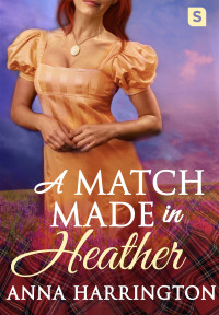 Anna Harrington — A Match Made in Heather