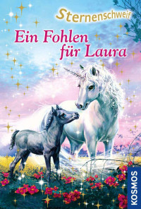 Chapman, Linda — [Sternenschweif 40] • Ein Fohlen für Laura