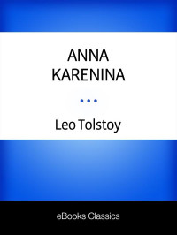 Leo Tolstoy — Anna Karenina