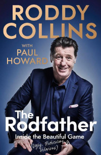 Roddy Collins & Paul Howard — The Rodfather