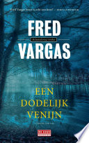 Fred Vargas — Adamsberg 09 - Een dodelijk venijn