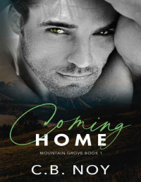 C.B. Noy — Coming Home (Mountain Grove Book 1)