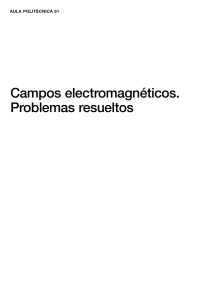 Unknown — Campos electromagneticos. Problemas resueltos