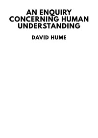 David Hume — An Enquiry Concerning Human Understanding