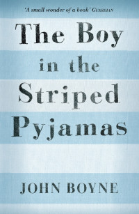 John Boyne — The Boy in the Striped Pyjamas