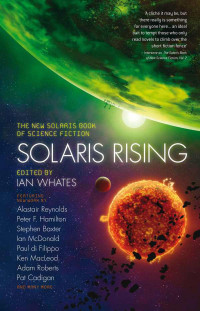 Ian Whates — Solaris Rising: The New Solaris Book of Science Fiction