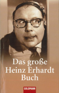 Heinz Erhardt — Das große Heinz Erhardt Buch