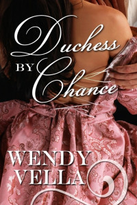 Wendy Vella [Vella, Wendy] — Duchess by Chance