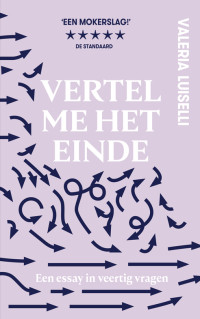 Valeria Luiselli — Vertel me het einde