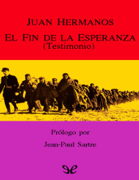 Juan Hermanos — El fin de la esperanza