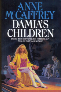 Anne McCaffrey — Damia's Children