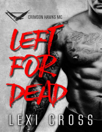Lexi Cross — Left for Dead: Crimson Hawks MC
