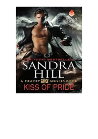 Sandra Hill — Kiss of Pride (Deadly Angels #1)