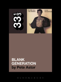 Astor, Peter — Richard Hell and the Voidoids' Blank Generation