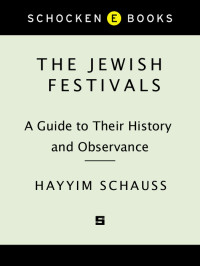 Hayyim Schauss — The Jewish Festivals