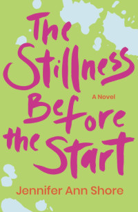 Jennifer Ann Shore — The Stillness Before the Start