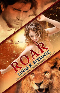 Linda K. Rodante — Roar (Spiritual Warfare 02)