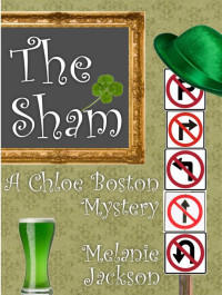 Melanie Jackson — The Sham (A Chloe Boston Mystery Book 14)