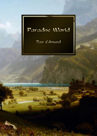 Dan Edmund — Paradise World