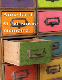 Anne Icart — Si j'ai bonne mémoire