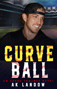 AK Landow — CURVEBALL: A Baseball & Softball Romantic Comedy (Extra Innings Book 2)