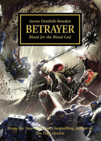 Aaron Dembski_Bowden [Dembski_Bowden, Aaron] — Betrayer