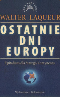 Walter Laqueur — Ostatnie dni Europy