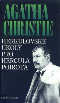 Agatha Christie — Herkulovské úkoly pro Hercula Poirota