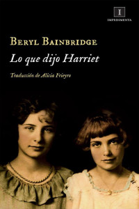 Beryl Bainbridge — Lo que dijo Harriet