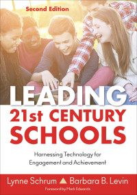 Lynne Schrum, Barbara B. Levin & Barbara B. Levin — Leading 21st Century Schools