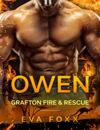Eva Foxx — Owen: A Single Mom Romance (Grafton Fire & Rescue Book 1)