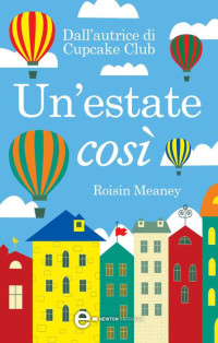 Roisin Meaney — Un'estate così