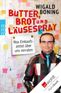 Boning, Wigald — Butter, Brot und Läusespray