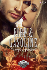 Patricia Sutherland — Fire & Gasoline (Fuego y gasolina)