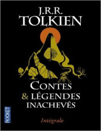 J.R.R. Tolkien — Contes et légendes inachevés