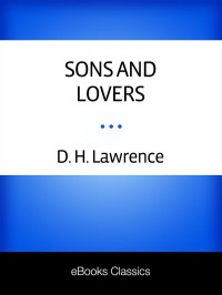 D. H. Lawrence — Sons and Lovers