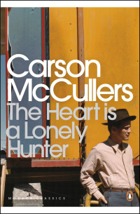 Carson McCullers — The Heart is a Lonely Hunter