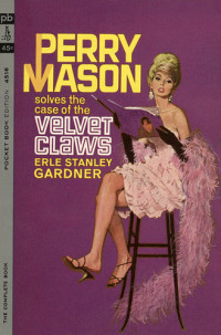 Erle Stanley Gardner — The Case of the Velvet Claws (Perry Mason Book 1)