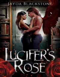 Jayda Blackstone — Lucifer's Rose