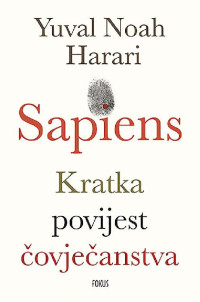 Yval Noah Harari — Sapiens : Kratka povijest čovječanstva