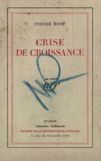 Pierre Bost [Bost, Pierre] — Crise de croissance