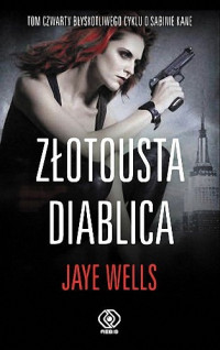 Jaye Wells — Złotousta diablica