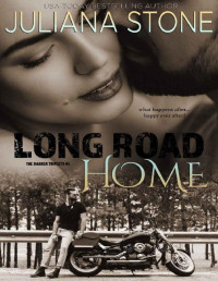 Juliana Stone — Long Road Home (The Barker Triplets Book 5)