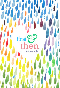 Mills, Emma — First & Then