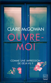 Claire McGowan — Ouvre-moi