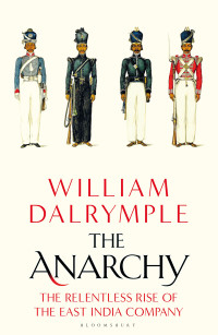 William Dalrymple — The Anarchy