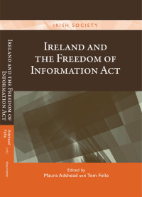 Maura Adshead — Ireland and the Freedom of Information Act: FOI@15