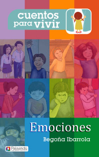 Ibarrola, Begoña — Cuentos para vivir emociones (Spanish Edition)