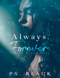 PS. Black — Always. Forever. (Lost & Found Duet Book 1)